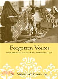 Forgotten Voices ─ Power And Agency In Colonial And Postcolonial Libya