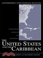 The United States And The Caribbean ─ Transforming Hegemony And Sovereignty