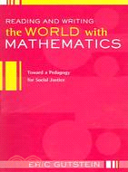 Reading And Writing The World With Mathematics ─ Toward a Pedagogy for Social Justice