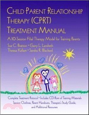 Child Parent Relationship Therapy Cprt Therapist Noteboook ─ A 10-session Filial Therapy Model for Training Parents