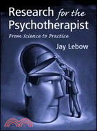 Research for the Psychotherapist ─ From Science to Practice