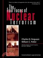 The Four Faces of Nuclear Terrorism