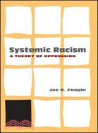 Systemic Racism ─ A Theory of Oppression