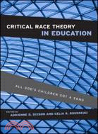 Critical Race Theory In Education ─ All God's Children Got a Song