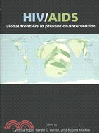 HIV/AIDS: Global Frontiers in Prevention/Intervention