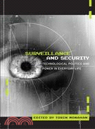 Surveillance And Security ─ Technological Politics And Power in Everyday Life