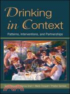 Drinking in Context: Patterns, Interventions, And Partnerships