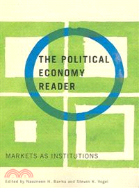 The Political Economy Reader ─ Markets As Institutions