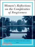 Women's Reflections on the Complexities of Forgiveness