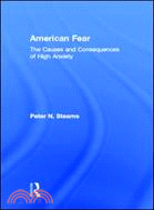 American fear :the causes an...