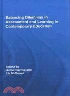 Balancing Dilemmas in Assessment and Learning in Contemporary Education