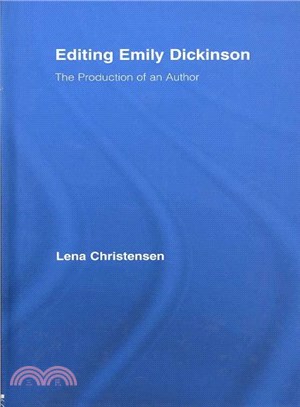 Editing Emily Dickinson ― The Production of an Author