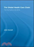The Global Health Care Chain: From the Pacific to the World