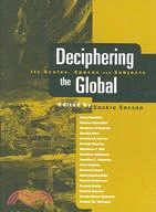 Deciphering the Global: Its Scales, Spaces and Subjects