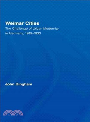 Weimar Cities—The Challenge of Urban Modernity in Germany, 1919-1933