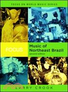 Focus: Music of Northeast Brazil