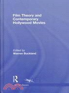 Film Theory and Contemporary Hollywood Movies