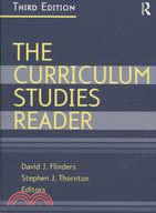 The Curriculum Studies Reader