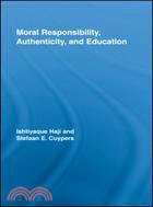 Moral Responsibility, Authenticity, and Education