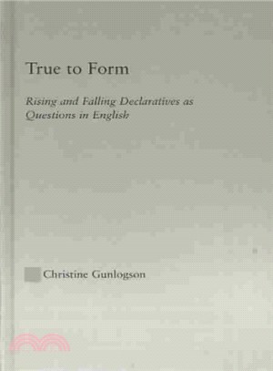 True to Form ─ Rising and Falling Declaratives As Questions in English