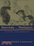 Derrida and Religion ─ Other Testaments