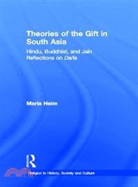 Theories of the Gift in South Asia