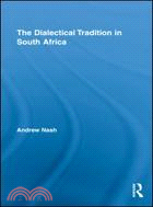 The Dialectical Tradition In South Africa