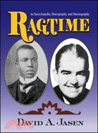 Ragtime: An Encyclopedia, Discography, and Sheetography