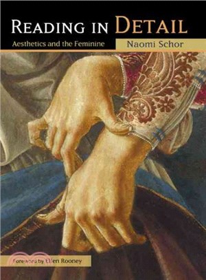 Reading in Detail ─ Aesthetics And the Feminine