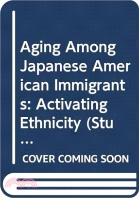 Aging Among Japanese American Immigrants ─ Activating Ethnicity