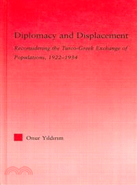 Diplomacy And Displacement ─ Reconsidering the Turco-greek Exchange of Populations, 1922-1934