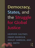 Democracy, States, and the Struggle for Social Justice