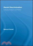 Racial Discrimination ─ Institutional Patterns and Politics