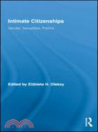 Intimate Citizenships: Gender, Sexualities, Politics