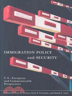 Immigration Policy and Security ─ U.S., European, and Commonwealth Perspectives