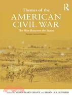 Themes of the American Civil War: The War Between the States