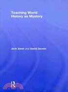 Teaching World History As Mystery