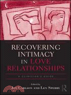 Recovering Intimacy in Love Relationships ─ A Clinician's Guide