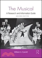 The Musical：A Research and Information Guide