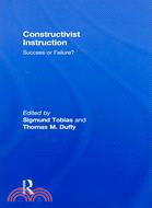 Constructivist Instruction: Success or Failure?