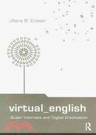Virtual English: Queer Internets and Digital Creolization