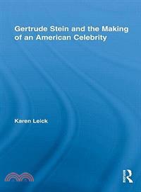 Gertrude Stein and the Making of an American Celebrity