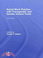 Social Work Practice With Transgender and Gender Variant Youth