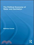 The Political Economy of Water and Sanitation