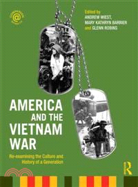 America and the Vietnam War ─ Re-Examining the Culture and History of a Generation