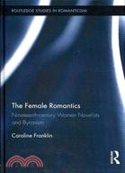 The Female Romantics ─ Nineteenth-Century Women Novelists and Byronism