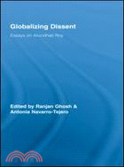 Globalizing Dissent ─ Essays on Arundhati Roy