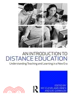 An Introduction to Distance Education ─ Understanding Teaching and Learning in a New Era