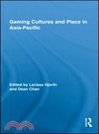 Gaming Cultures and Place in Asia-Pacific