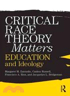 Critical Race Theory Matters ─ Education and Ideology
